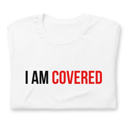 Unisex Short Sleeve T Shirt I am covered
